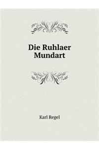 Die Ruhlaer Mundart