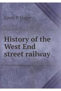 History of the West End Street Railway