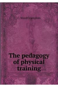 The Pedagogy of Physical Training