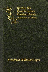 Quellen Der Byzantinischen Kunstgeschichte