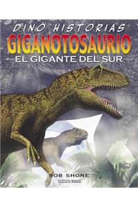 Giganotosaurio. El Gigante del Sur