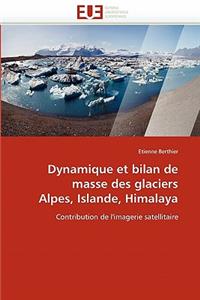 Dynamique Et Bilan de Masse Des Glaciers Alpes, Islande, Himalaya