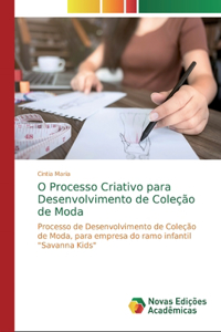 O Processo Criativo para Desenvolvimento de Coleção de Moda