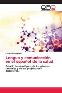 Lengua y comunicación en el español de la salud