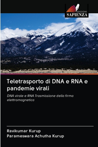 Teletrasporto di DNA e RNA e pandemie virali