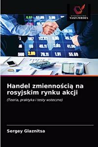 Handel zmiennością na rosyjskim rynku akcji