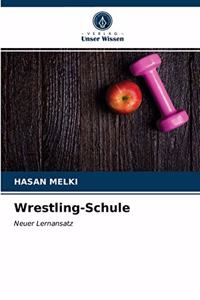 Wrestling-Schule