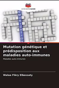 Mutation génétique et prédisposition aux maladies auto-immunes