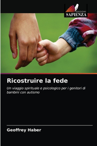 Ricostruire la fede