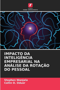 Impacto Da Inteligência Empresarial Na Análise Da Rotação Do Pessoal