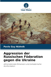 Aggression der Russischen Föderation gegen die Ukraine