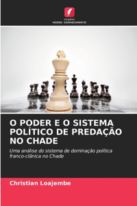 O Poder E O Sistema Político de Predação No Chade