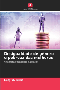 Desigualdade de género e pobreza das mulheres