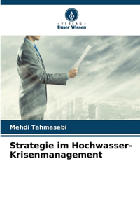 Strategie im Hochwasser-Krisenmanagement