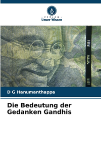 Die Bedeutung der Gedanken Gandhis