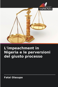 L'impeachment in Nigeria e le perversioni del giusto processo