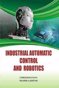 Industrial Automatic Control and Robotics