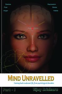 Mind Unravelled Part I