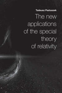 New Applications of the Special Theory of Relativity
