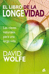 El libro de la longevidad: Las claves naturales para una larga vida