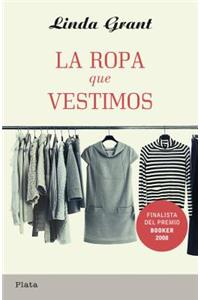 La Ropa Que Vestimos