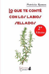 Lo Que Te Conte Con Los Labios Sellados
