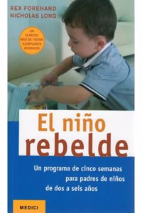 EL NINO REBELDE (NINOS Y ADOLESCENTES) (Spanish Edition)