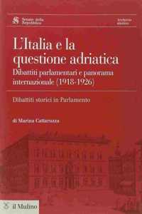 L'Italia e la questione adriatica