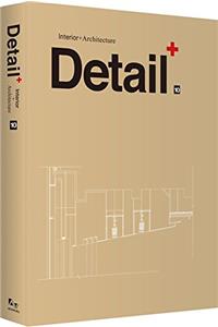 Detail + Interior + Architecture Vol 10 (Hb )