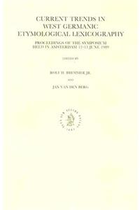 Current Trends in West Germanic Etymological Lexicography