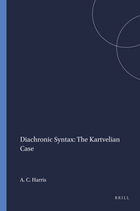 Diachronic Syntax: The Kartvelian Case