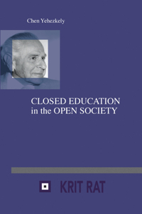 Closed Education in the Open Society