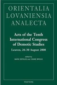 Acts of the Tenth International Congress of Demotic Studies