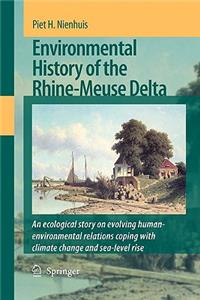 Environmental History of the Rhine-Meuse Delta