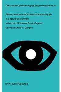 Sensory Evaluation of Strabismus and Amblyopia in a Natural Environment