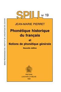 Phonetique Historique Du Francais. Notions de Phonetique Generale