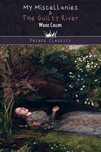 My Miscellanies & The Guilty River