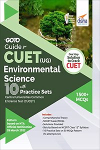 Go To Guide for CUET (UG) Environmental Science with 10 Practice Sets; CUCET - Central Universities Common Entrance Test Disha Experts