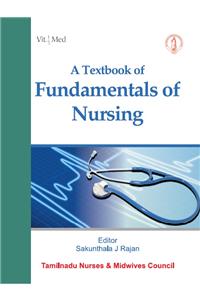 A Textbook Of Fundamentals Of Nursing (Tnmc)