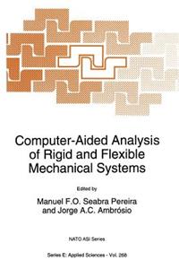 Computer-Aided Analysis of Rigid and Flexible Mechanical Systems