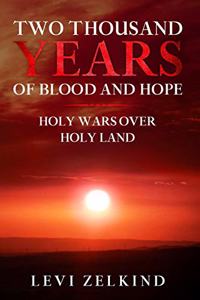 Two Thousand Years of Blood and Hope