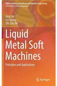 Liquid Metal Soft Machines