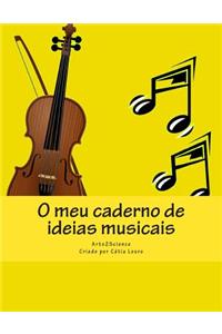 O Meu Caderno de Ideias Musicais
