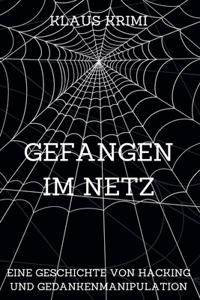 Gefangen im Netz