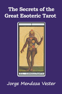 Secrets of the Great Esoteric Tarot