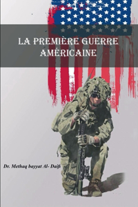 première guerre américaine