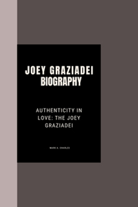 Joey Graziadei Biography
