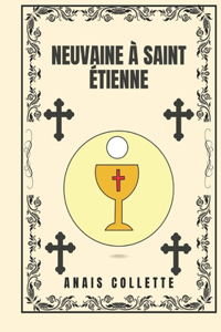 Neuvaine à Saint Étienne