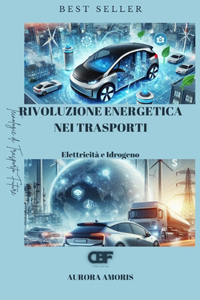 Rivoluzione Energetica nei Trasporti