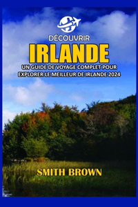 Découvrir Irlande